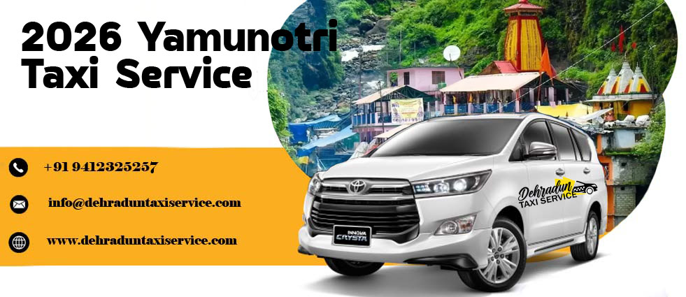 2026 Yamunotri Taxi Service yamunotri-taxi-service